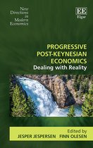 Progressive Post–Keynesian Economics – Dealing with Reality