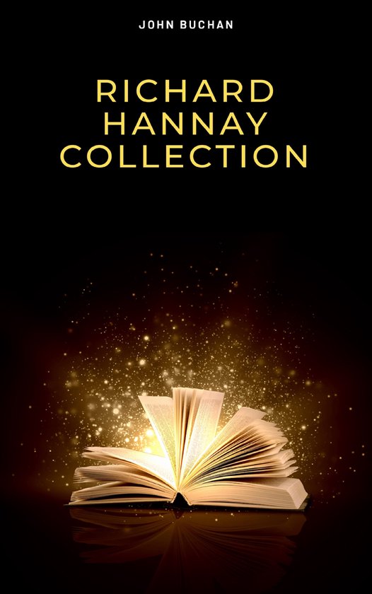 The Richard Hannay Collection: The 39 Steps, Greenmantle, Mr ... - cover