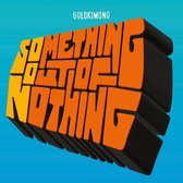 Goldkimono - Something Out Of Nothing (LP)