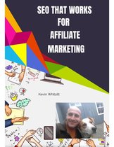 SEO That Works for Affiliate Marketing