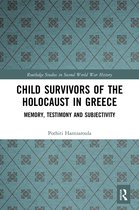 Routledge Studies in Second World War History- Child Survivors of the Holocaust in Greece