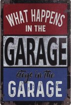 Wandbord Humor Man Cave Garage Auto - What Happens In The Garage Stays In The Garage