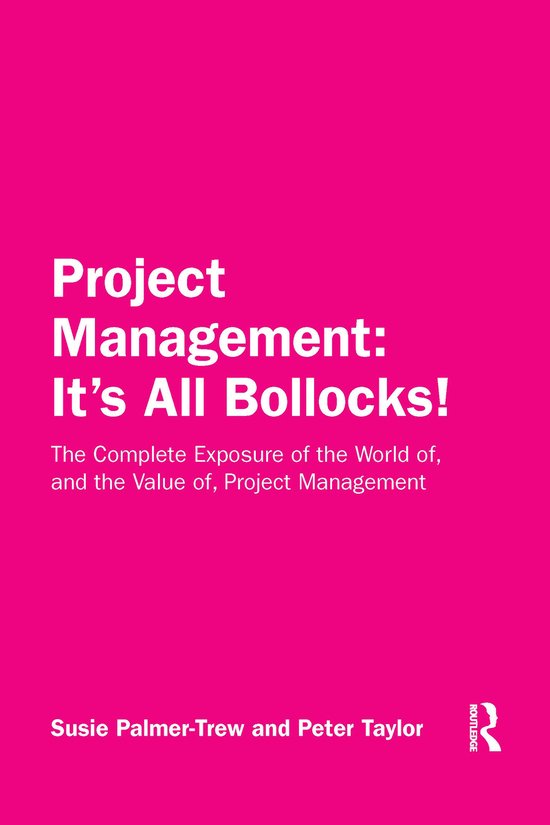 Project Management: It's All Bollocks! - cover