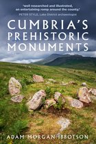 Cumbria's Prehistoric Monuments
