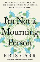 I'm Not a Mourning Person
