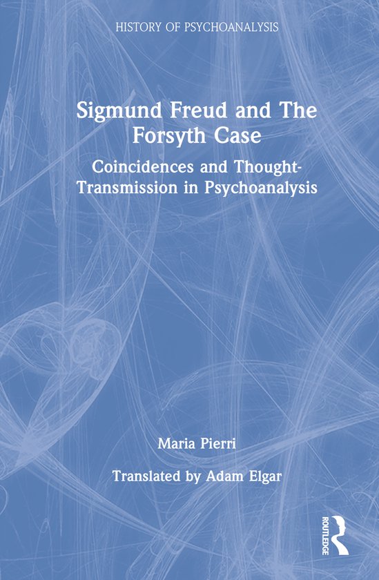 The History of Psychoanalysis Series- Sigmund Freud and The  ... - cover
