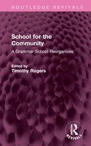 Routledge Revivals- School for the Community