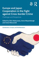 Globalisation, Europe, and Multilateralism- Europe and Japan Cooperation in the Fight against Cross-border Crime