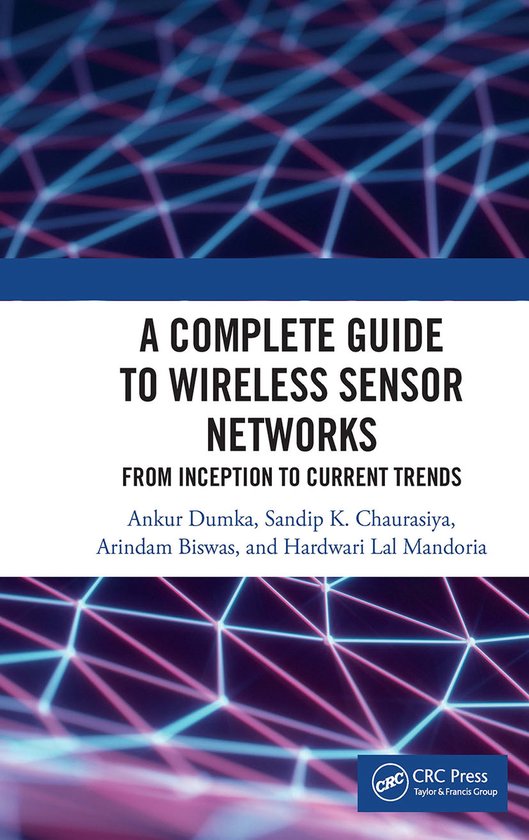 A Complete Guide to Wireless Sensor Networks - cover