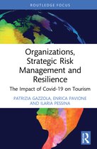 Routledge Focus on Business and Management- Organizations, Strategic Risk Management and Resilience