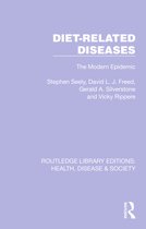 Routledge Library Editions: Health, Disease and Society- Diet-Related Diseases
