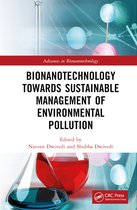 Advances in Bionanotechnology- Bionanotechnology Towards Sustainable Management of Environmental Pollution