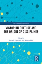 The Nineteenth Century Series- Victorian Culture and the Origin of Disciplines