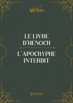 Le livre d'Hénoch (Hénoch l'éthiopien) – L'apocryphe interdit (traduction originale et texte intégral)