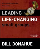 Groups that Grow - Leading Life-Changing Small Groups