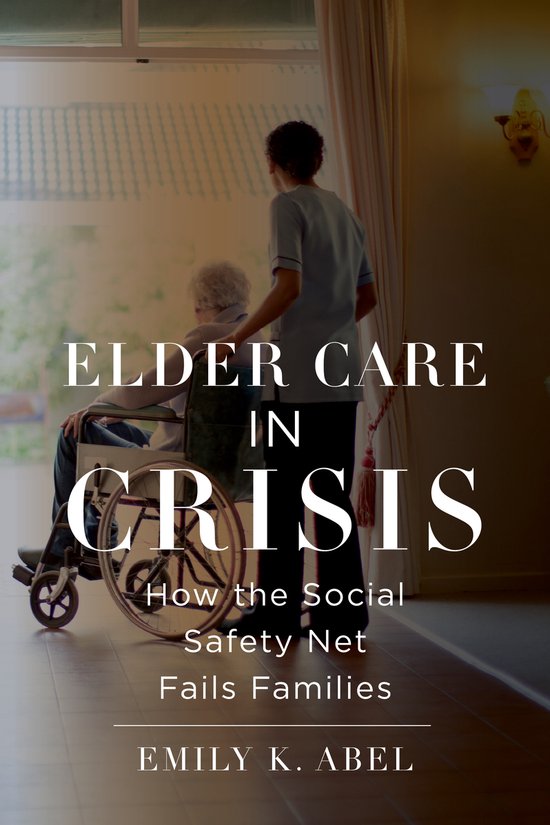Health, Society, and Inequality- Elder Care in Crisis - cover