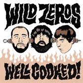 Wild Zeros - Well Cooked! (CD)
