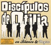 Discipulos De Otilia - En Blanco & Negro (CD | DVD)