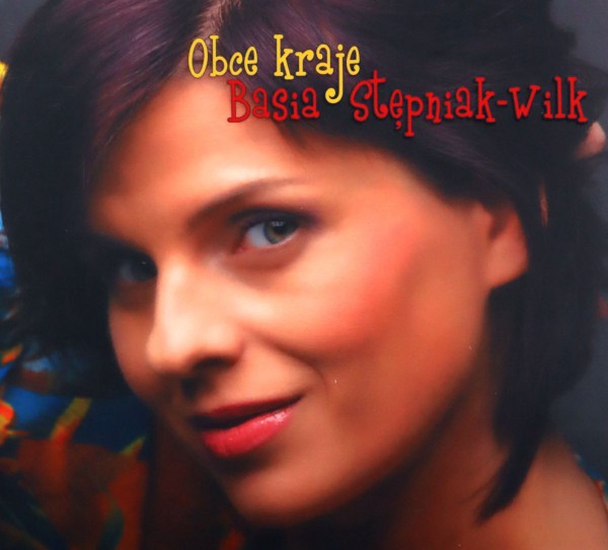 Basia Stępniak-Wilk: Obce kraje (digipack) [CD]