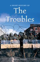 Short History Of The Troubles