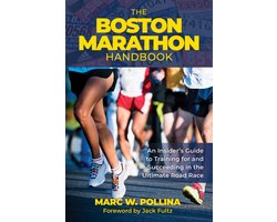 The Boston Marathon Handbook