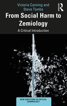 New Directions in Critical Criminology- From Social Harm to Zemiology