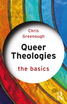 Queer Theologies The Basics The Basics