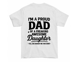 Grappig Papa Shirt – I'M A PROUD DAD – Vader Outfit – Unisex T-Shirt voor Dames & Heren – Leuk Cadeau voor Vaderdag