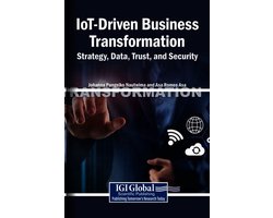 IoT-Driven Business Transformation: Strategy, Data, Trust, and Security