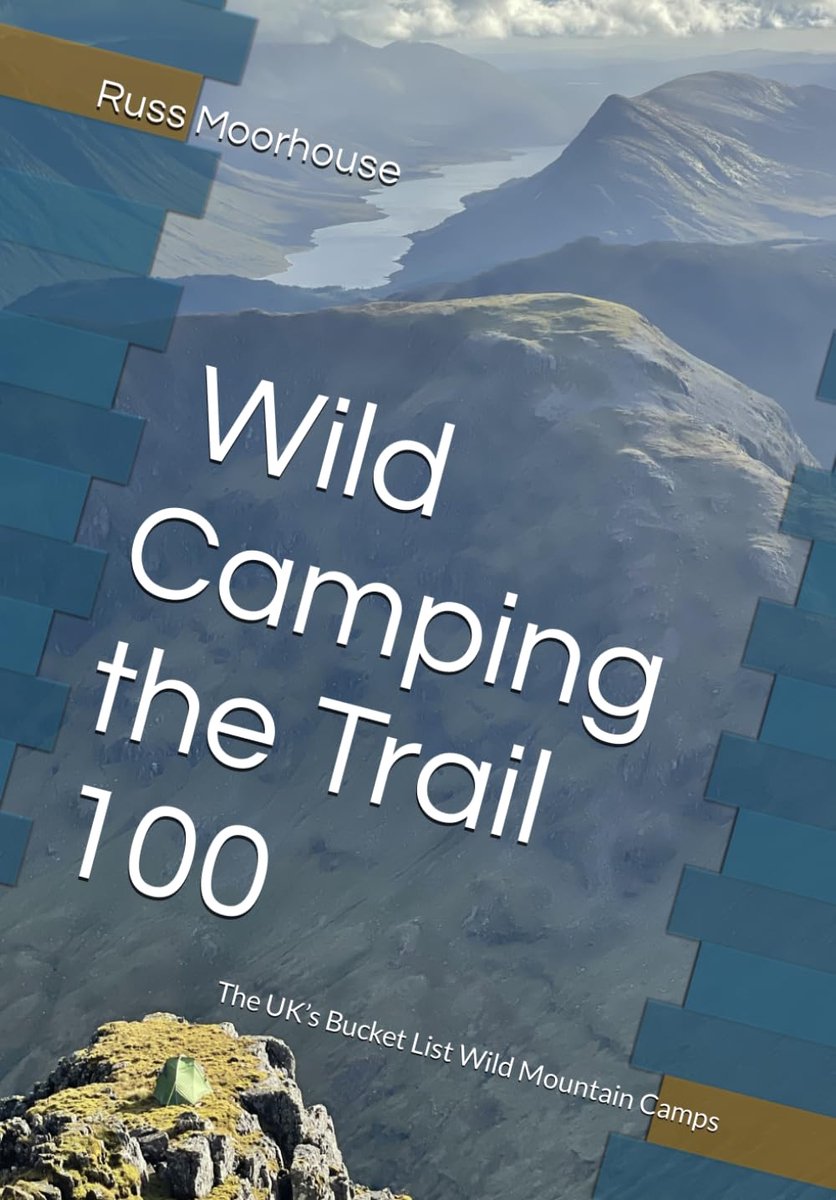 Wild Camping the Trail 100: The UK’s Bucket List Wild Mountain Camps - ShopVlot