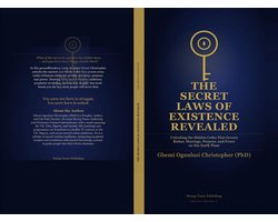 The Secret Laws Of Existence Revealed