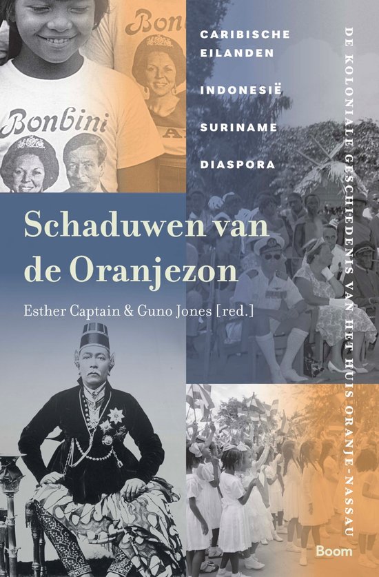 Boekomslag 'Schaduwen van de Oranjezon' met historische foto's van koloniale geschiedenis en koningshuis.