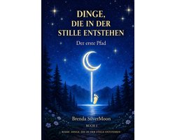 Dinge, Die in Der Stille Entstehen- Dinge, die in der Stille entstehen