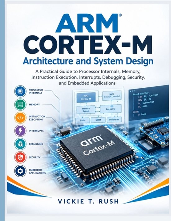 Boekomslag: Arm Cortex-M Architectuur en Systeemontwerp, met een processorchip en diagrammen op een blauwe printplaat.