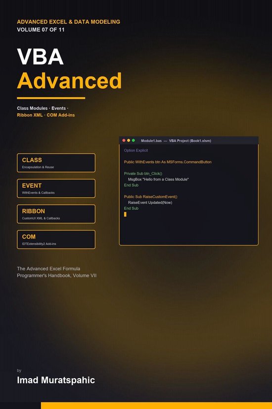 VBA Advanced: Class Modules, Events, Ribbon XML, COM Add-ins