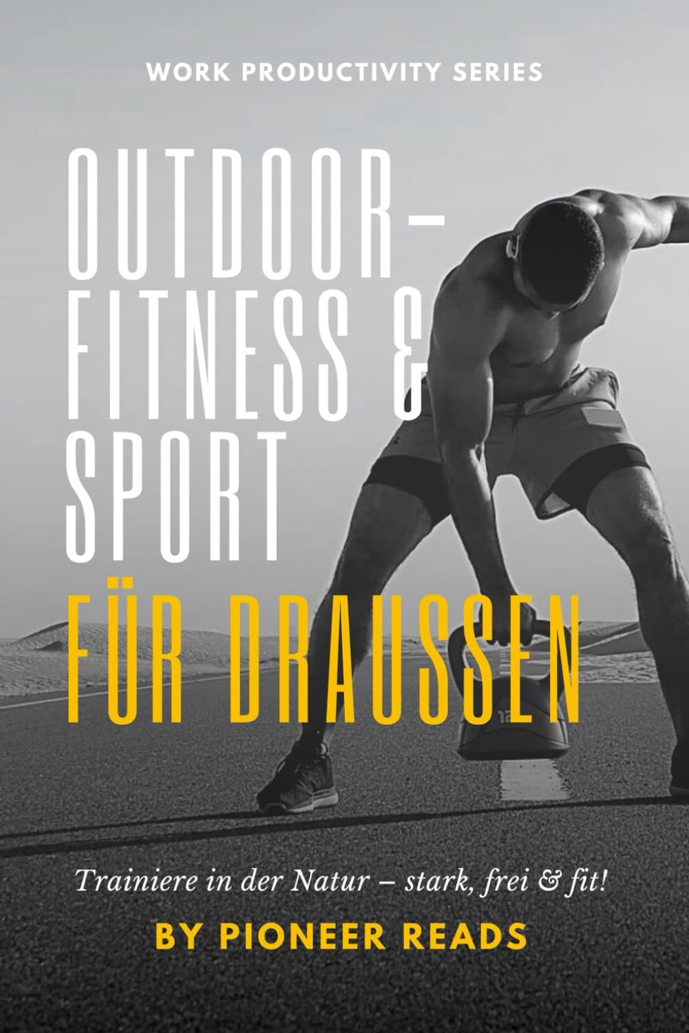 Outdoor-Fitness & Sport für draußen: Trainiere in der Natur – stark, frei & fit! - ShopVlot