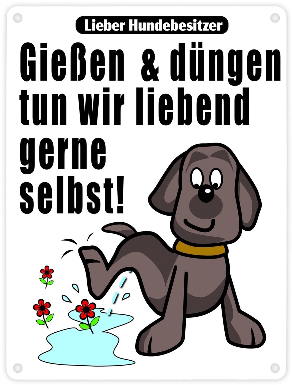 Waarschuwingsbord voor Tuineigenaren - Grappige Tekst tegen Honden