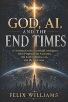 God, Ai, and the End Times