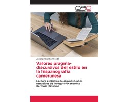 Valores pragma-discursivos del estilo en la hispanografía camerunesa