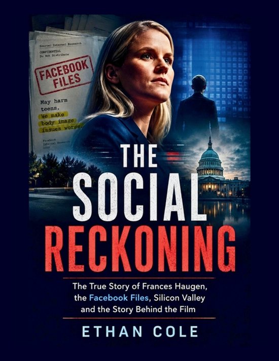 Couverture de livre: portrait de Frances Haugen avec le Capitole en arrière-plan et le document 'Facebook Files'.
