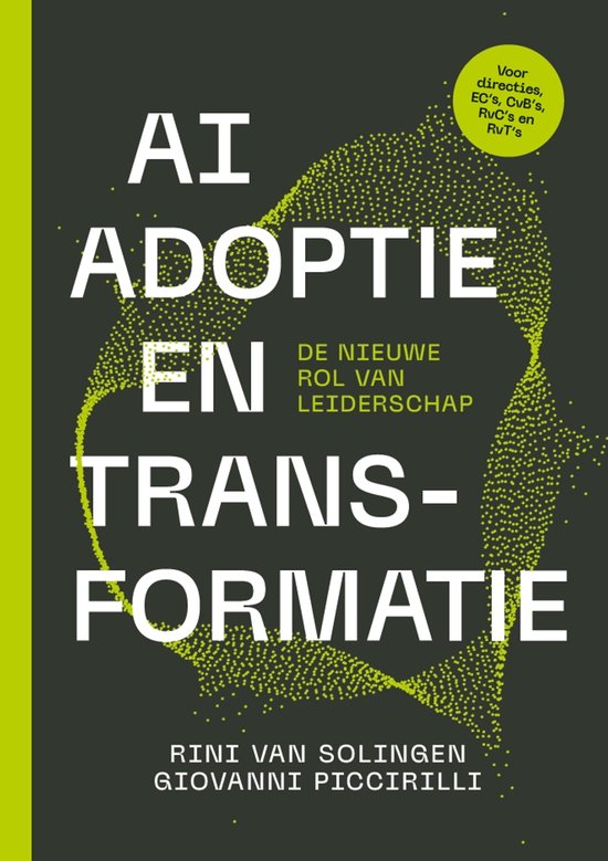 Boekcover met de titel 'AI Adoptie en Transformatie De nieuwe rol van leiderschap' in witte en gele letters op een donkergrijze achtergrond.