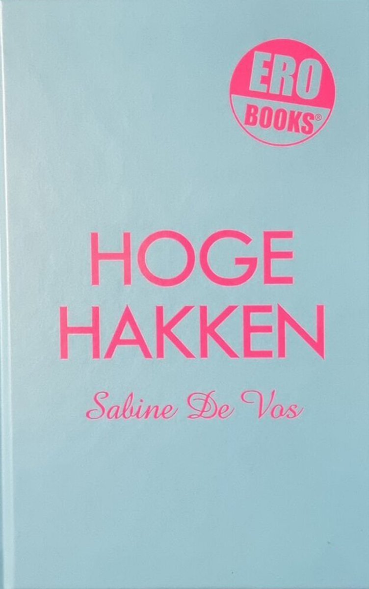 Boek "Hoge Hakken" van Sabine De Vos met een lichtblauwe kaft en roze letters.