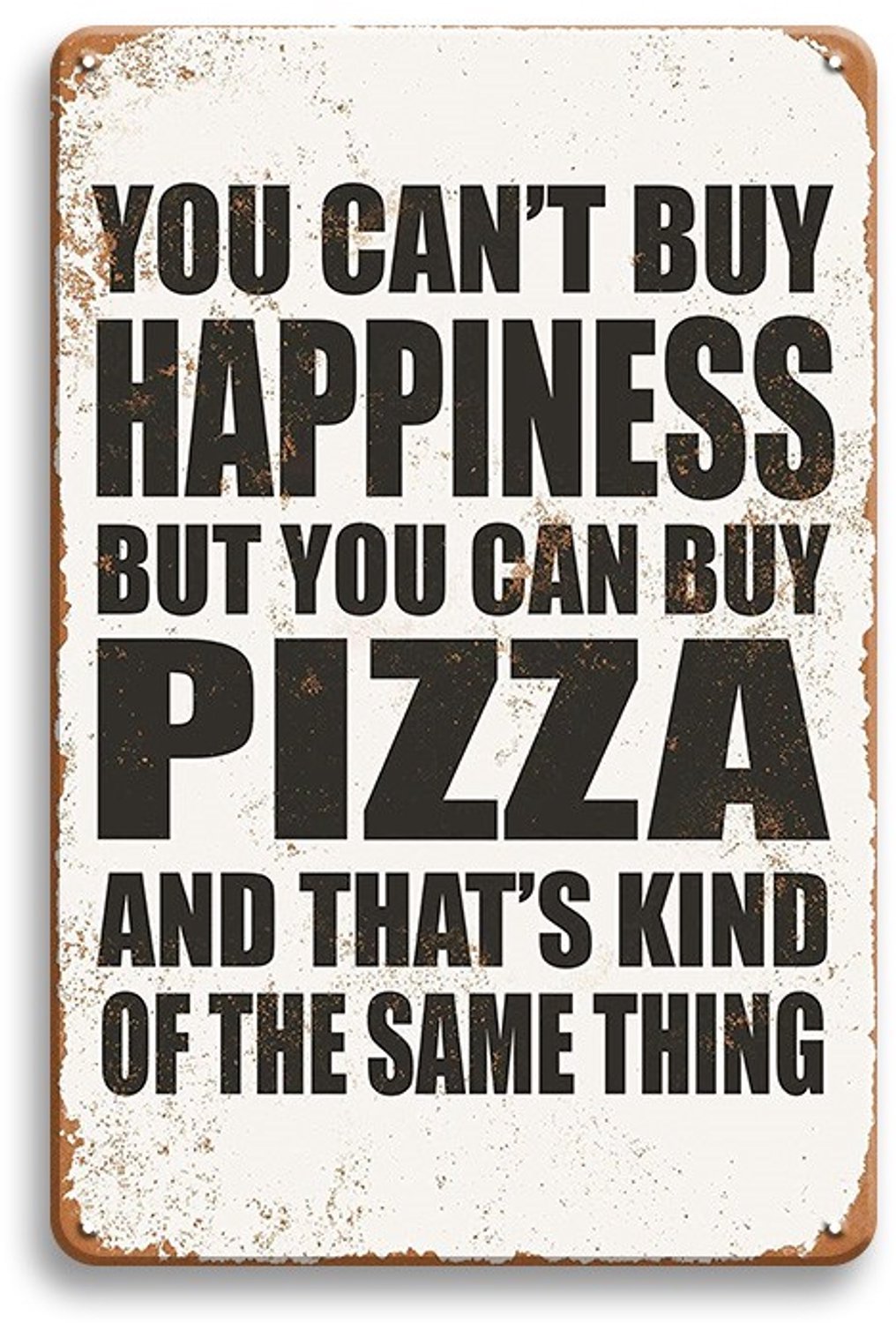 You Can't Buy Happiness But You Can Buy Pizza Wandbord 30x20cm – Pizza Tekstbord – Vintage Retro Wanddecoratie – Keuken Pizzeria Restaurant