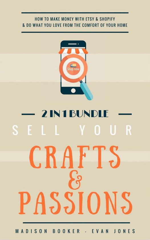 Sell Your Crafts & Passions: 2 In 1 Bundle - cover