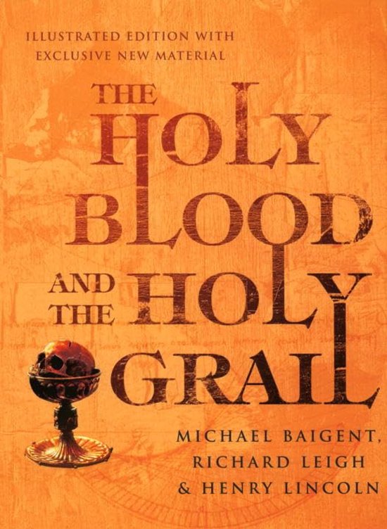 Boekomslag van The Holy Blood and the Holy Grail met een schedel in een kelk op een oranje achtergrond.