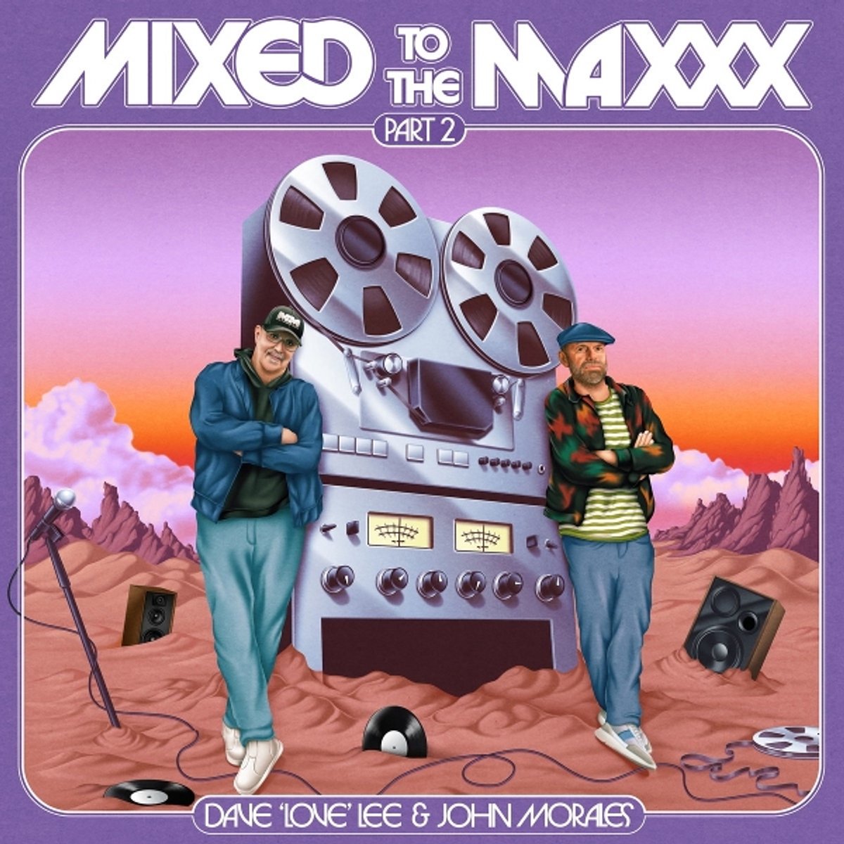 Mixed to the Maxxx (PART TWO)