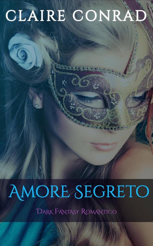Amore Segreto (ebook), Claire Conrad | 1230003369661 | Boeken | bol.com