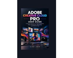 The Practical Technology User Guide- Adobe Creative Cloud Pro User Guide
