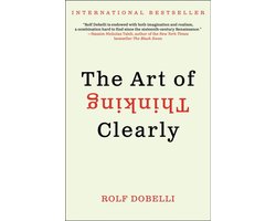 The Art of Thinking Clearly