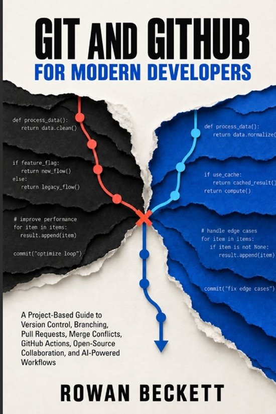 Git and GitHub for Modern Developers | 9798173398130 | Rowan Beckett ...